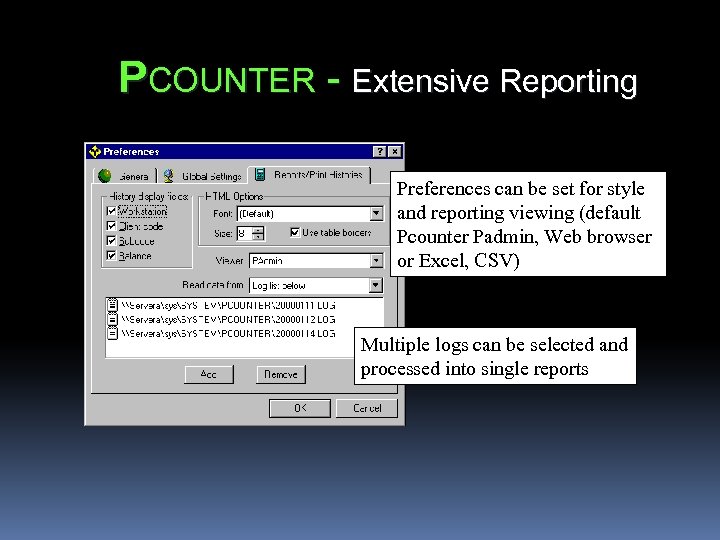 PCOUNTER - Extensive Reporting Preferences can be set for style and reporting viewing (default