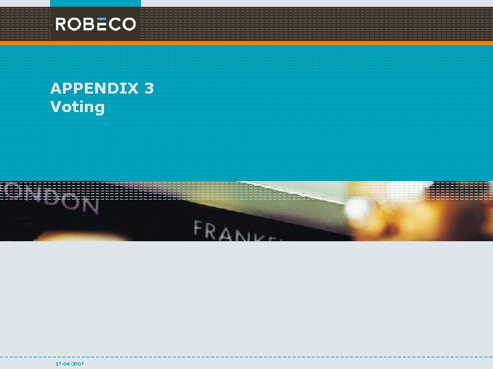 APPENDIX 3 Voting 17 -04 -2007 