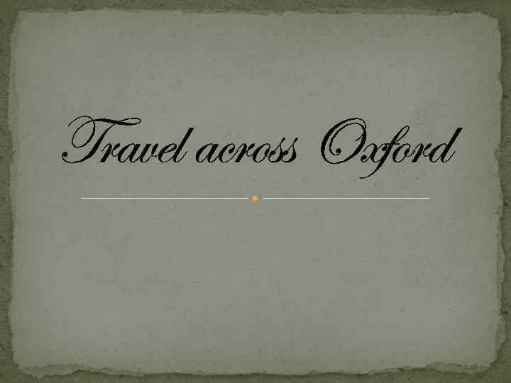 Travel across Oxford 