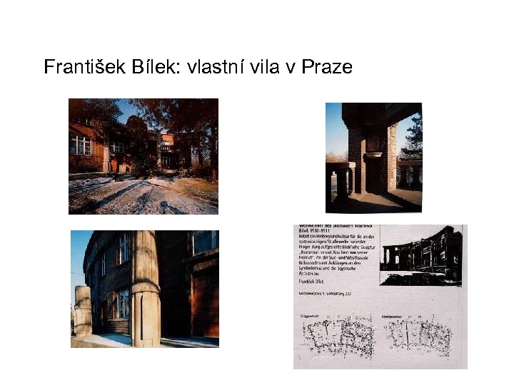 František Bílek: vlastní vila v Praze 