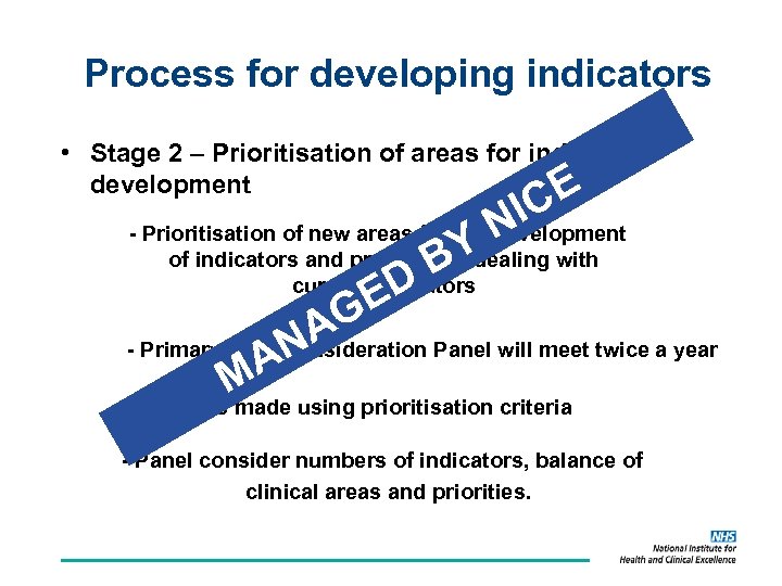 Process for developing indicators • Stage 2 – Prioritisation of areas for indicator development