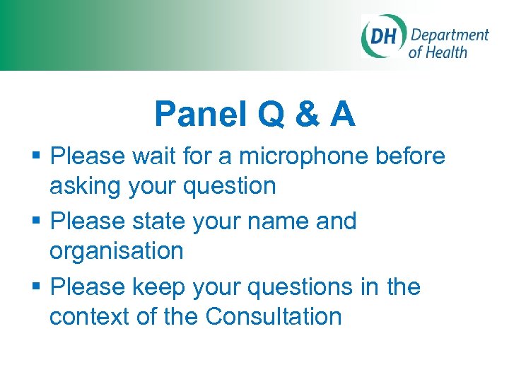 Panel Q & A § Please wait for a microphone before asking your question