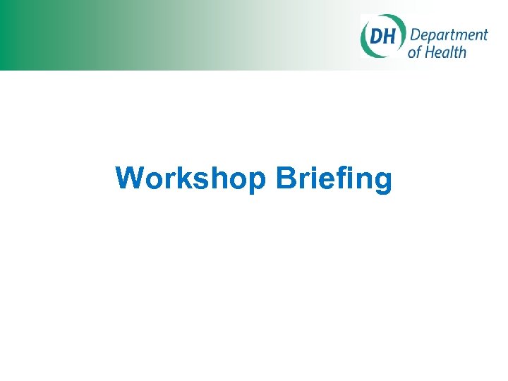 Workshop Briefing 