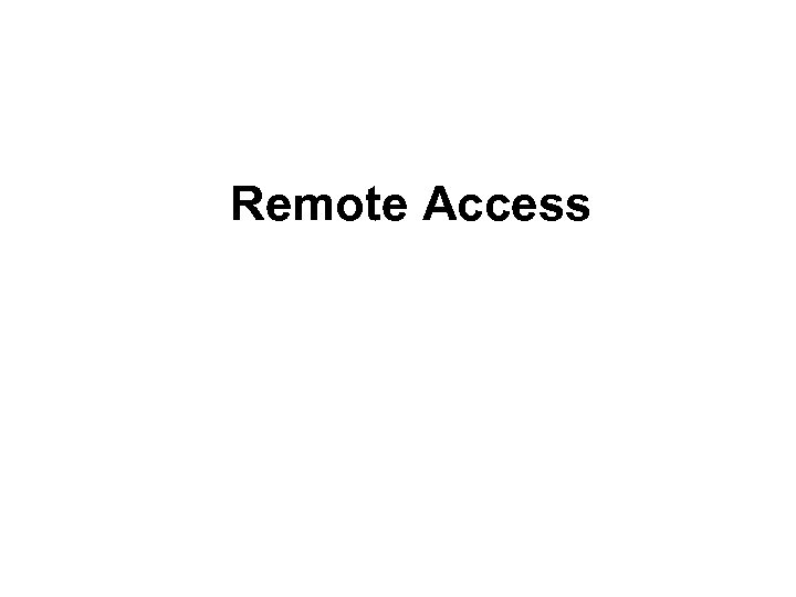 Remote Access 