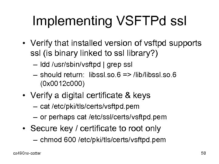 Implementing VSFTPd ssl • Verify that installed version of vsftpd supports ssl (is binary