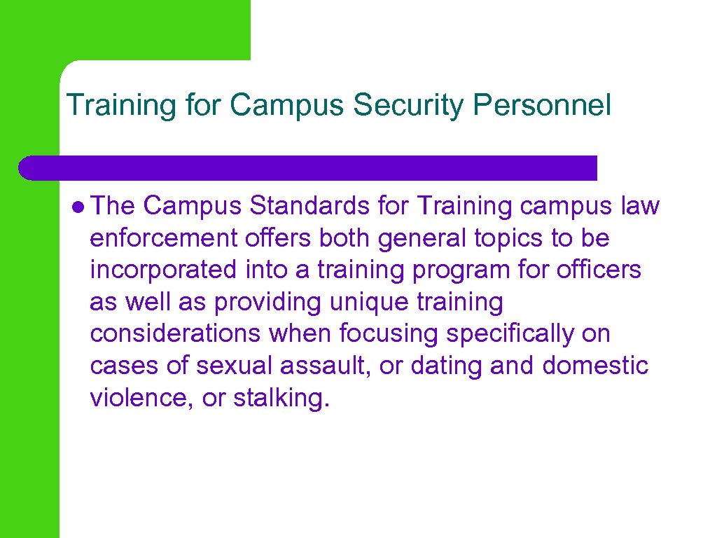 Training for Campus Security Personnel l The Campus Standards for Training campus law enforcement