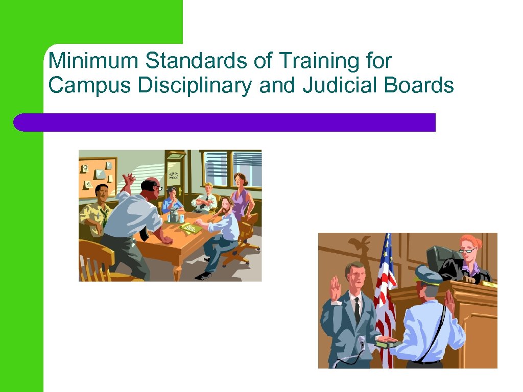 Minimum Standards of Training for Campus Disciplinary and Judicial Boards 