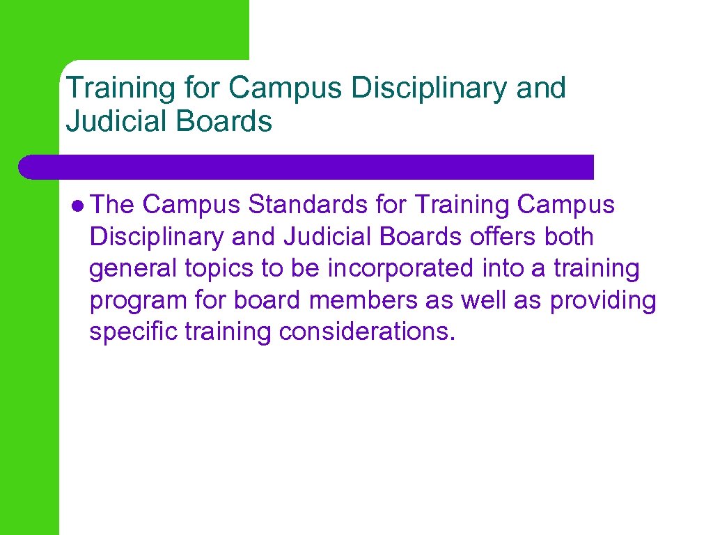 Training for Campus Disciplinary and Judicial Boards l The Campus Standards for Training Campus