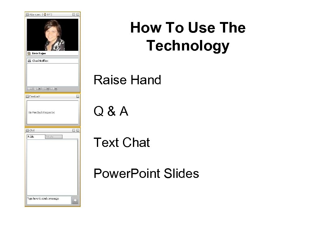 How To Use The Technology Raise Hand Q & A Text Chat Power. Point