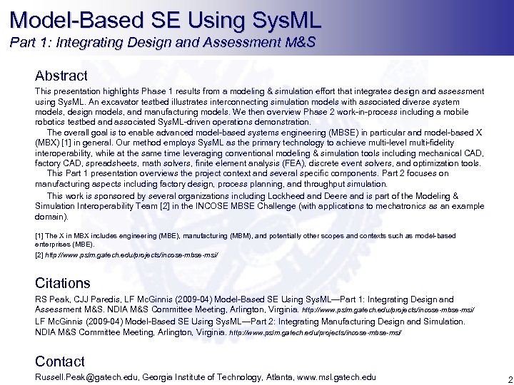 Model-Based SE Using Sys. ML Part 1: Integrating Design and Assessment M&S Abstract This