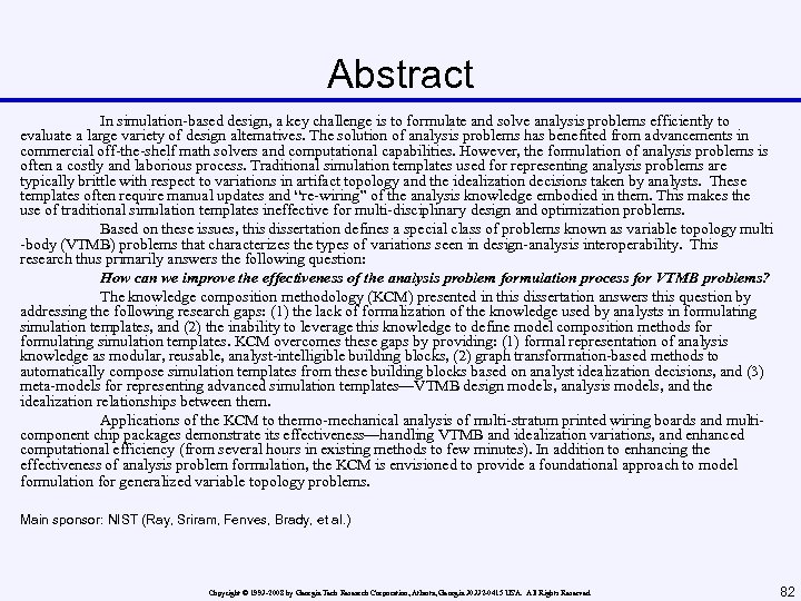 Abstract In simulation-based design, a key challenge is to formulate and solve analysis problems
