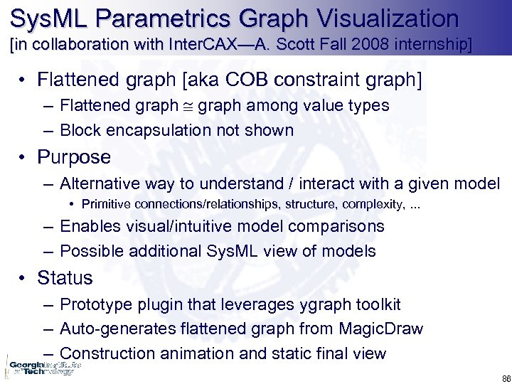 Sys. ML Parametrics Graph Visualization [in collaboration with Inter. CAX—A. Scott Fall 2008 internship]