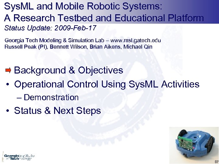 Sys. ML and Mobile Robotic Systems: A Research Testbed and Educational Platform Status Update: