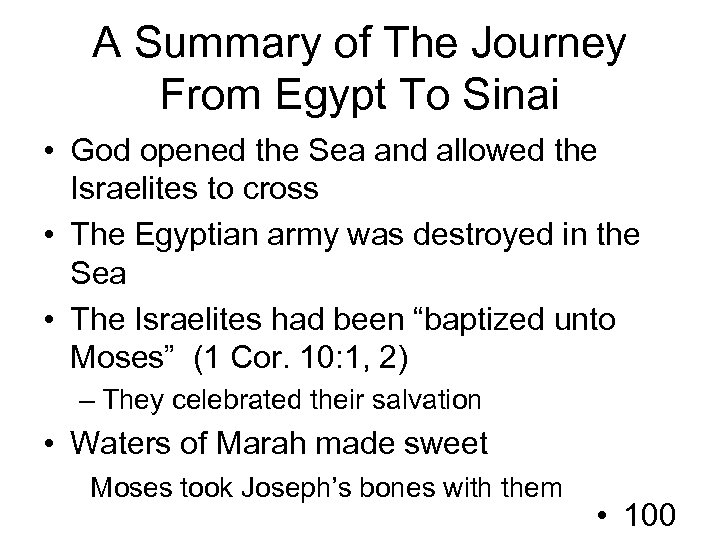 A Summary of The Journey From Egypt To Sinai • God opened the Sea