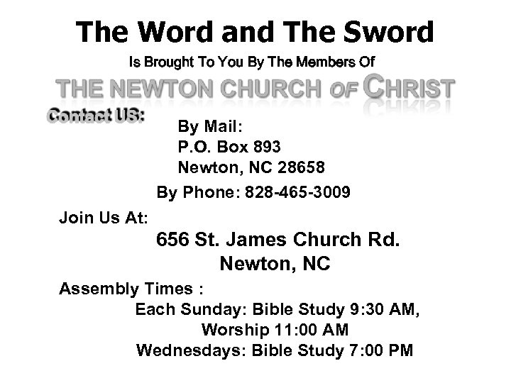 The Word and The Sword Is Brought To You By The Members Of By