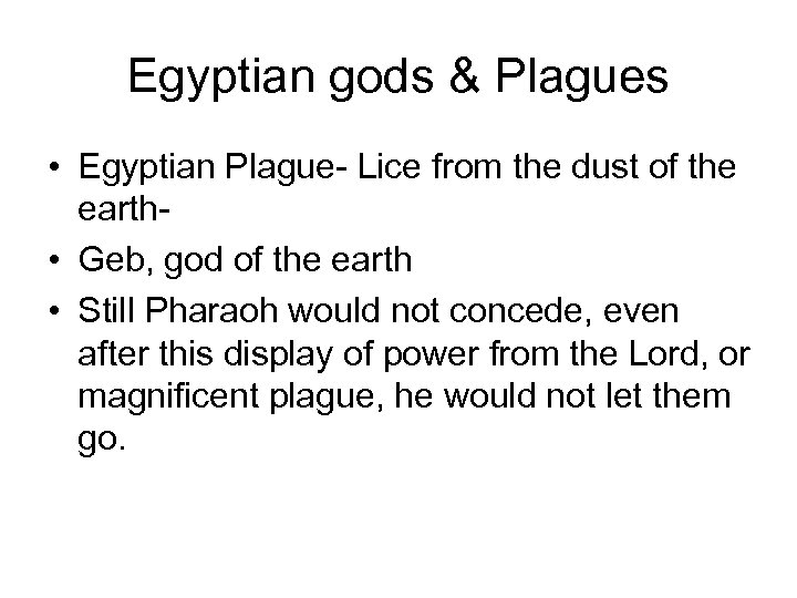 Egyptian gods & Plagues • Egyptian Plague- Lice from the dust of the earth