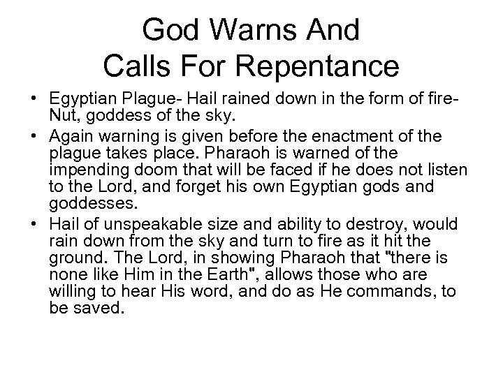 God Warns And Calls For Repentance • Egyptian Plague- Hail rained down in the
