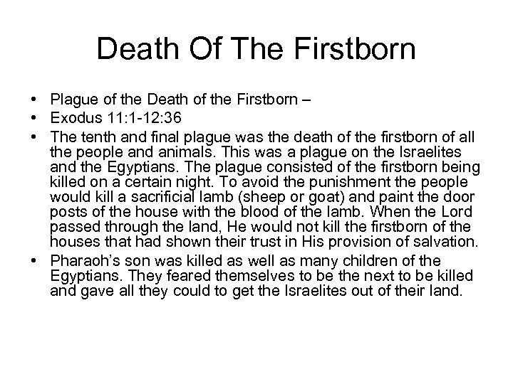 Death Of The Firstborn • Plague of the Death of the Firstborn – •