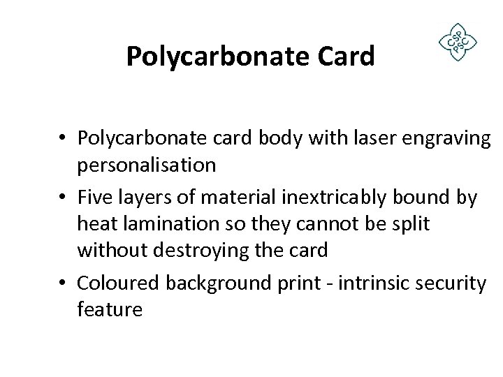 Polycarbonate Card • Polycarbonate card body with laser engraving personalisation • Five layers of