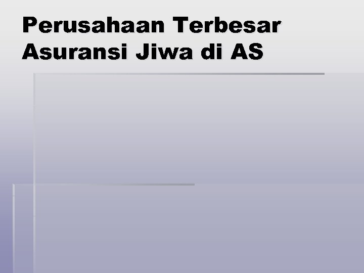 Perusahaan Terbesar Asuransi Jiwa di AS 