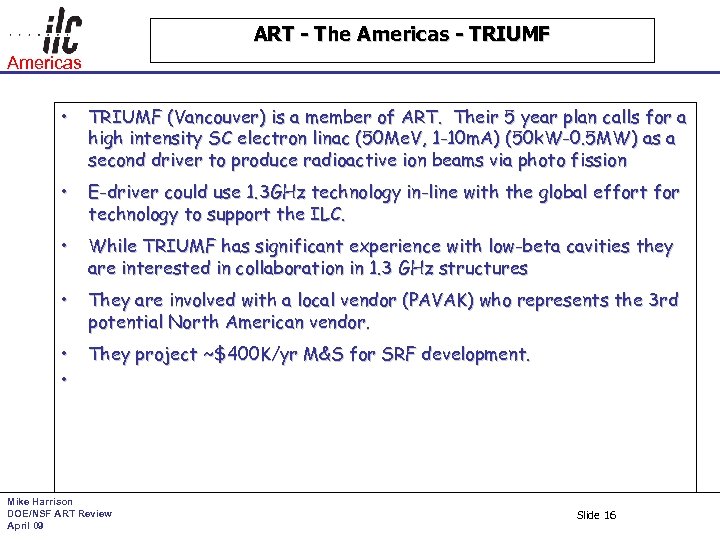 ART - The Americas - TRIUMF Americas • TRIUMF (Vancouver) is a member of