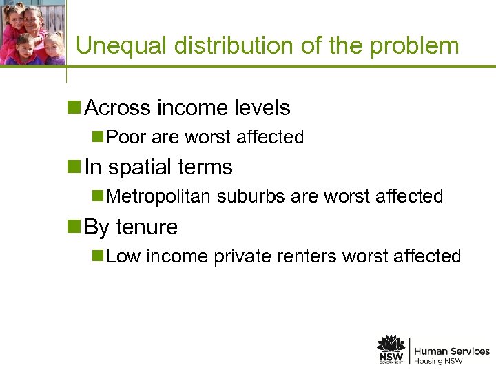 Place image in this space Unequal distribution of the problem n Across income levels