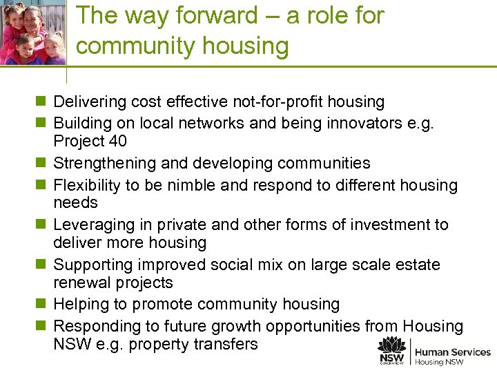 Place image in this space The way forward – a role for community housing