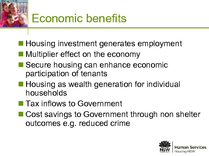 Place image in this space Economic benefits n Housing investment generates employment n Multiplier