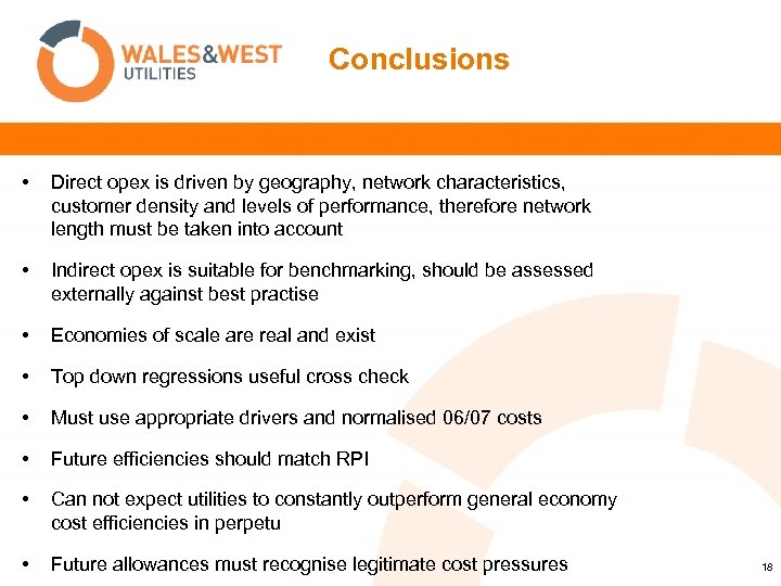 Conclusions • Direct opex is driven by geography, network characteristics, customer density and levels