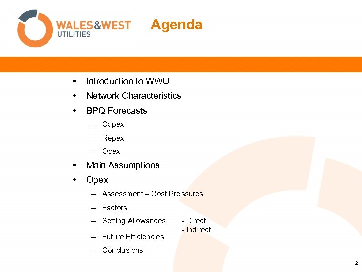 Agenda • Introduction to WWU • Network Characteristics • BPQ Forecasts – Capex –