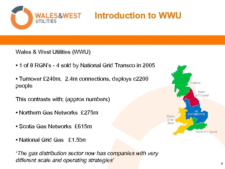 Introduction to WWU Wales & West Utilities (WWU) • 1 of 8 RGN’s -