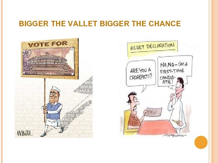 BIGGER THE VALLET BIGGER THE CHANCE 