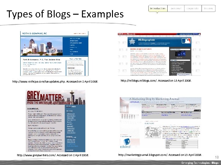 Types of Blogs – Examples http: //www. rothcpa. com/taxupdates. php. Accessed on 2 April