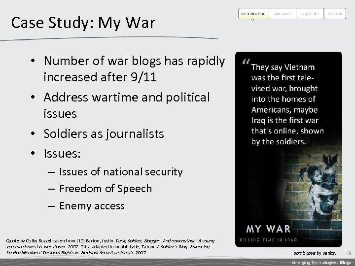 Case Study: My War • Number of war blogs has rapidly increased after 9/11