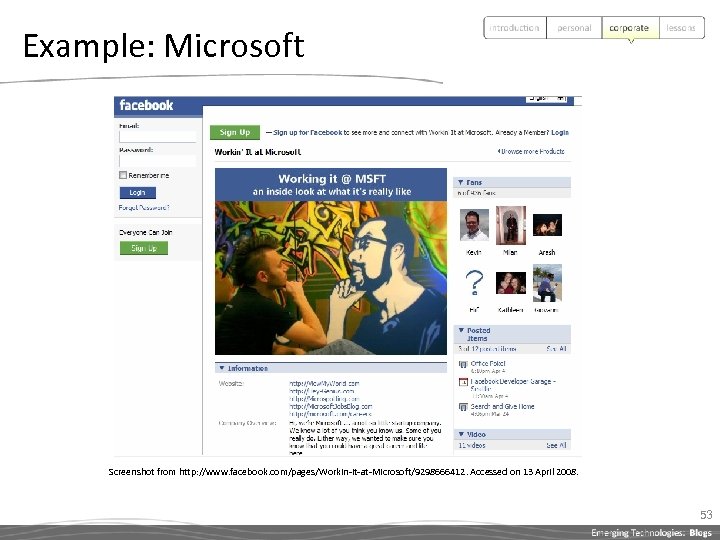 Example: Microsoft Screenshot from http: //www. facebook. com/pages/Workin-It-at-Microsoft/9298666412. Accessed on 13 April 2008. 53
