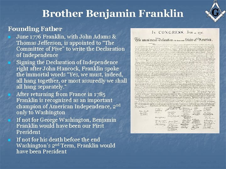 Brother Benjamin Franklin Founding Father n n n June 1776 Franklin, with John Adams