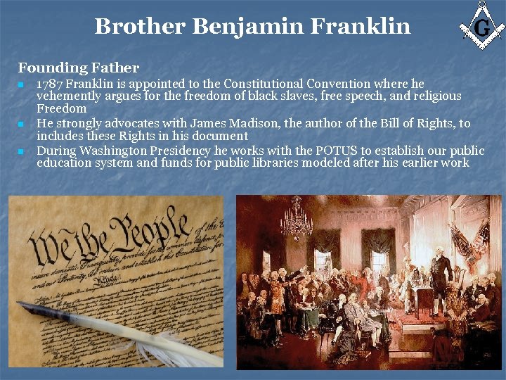 Brother Benjamin Franklin Founding Father n n n 1787 Franklin is appointed to the