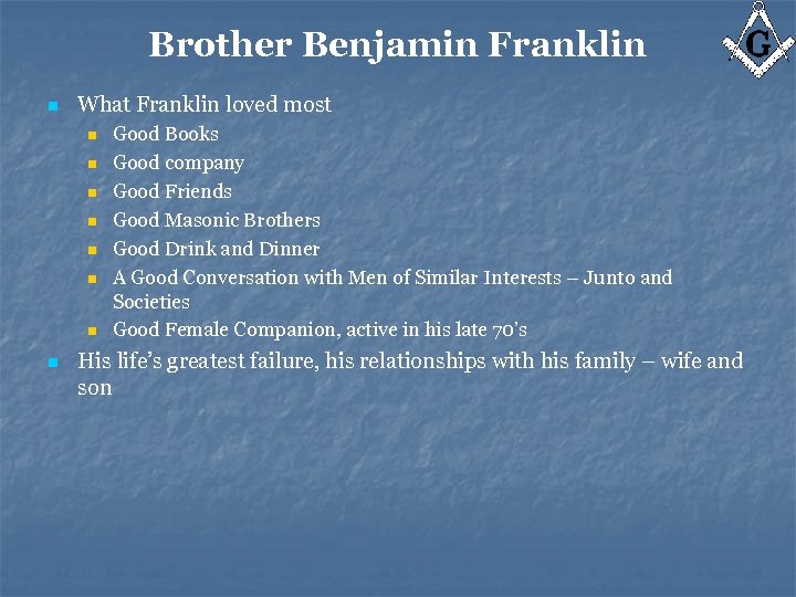 Brother Benjamin Franklin n What Franklin loved most n n n n Good Books