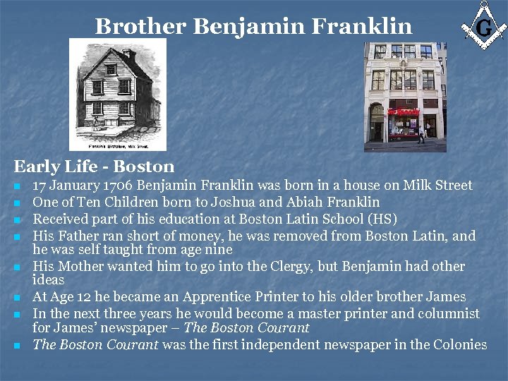 Brother Benjamin Franklin Early Life - Boston n n n n 17 January 1706