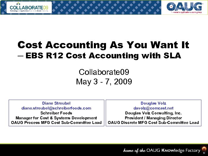 Cost Accounting As You Want It ─ EBS R 12 Cost Accounting with SLA