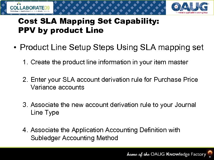 Cost SLA Mapping Set Capability: PPV by product Line • Product Line Setup Steps