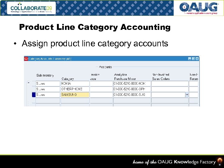 Product Line Category Accounting • Assign product line category accounts Slide – 47 Cost