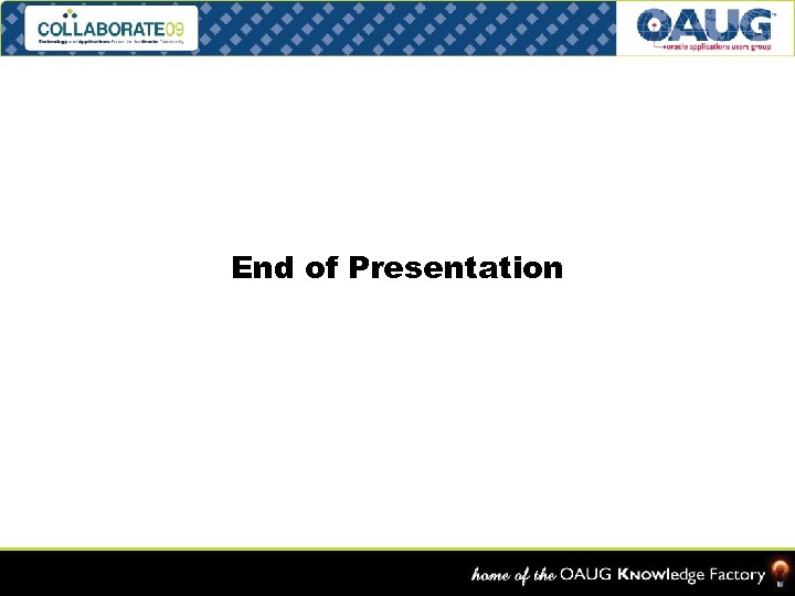 End of Presentation Slide – 57 Cost Accounting As You Want It ─ EBS