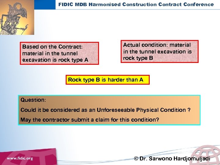 FIDIC MDB Harmonised Construction Contract Conference Based on the Contract: material in the tunnel