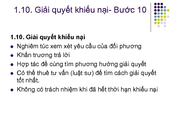 1. 10. Giải quyết khiếu nại Bước 10 1. 10. Giải quyết khiếu nại