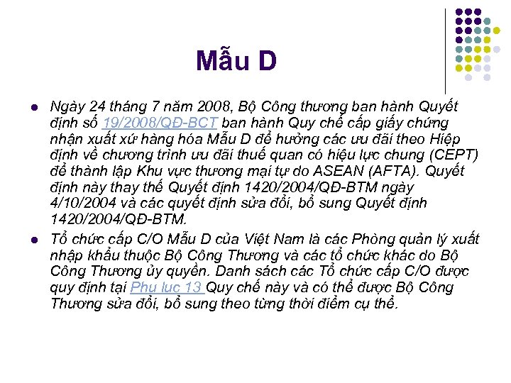 Mẫu D l l Ngày 24 tháng 7 năm 2008, Bộ Công thương ban