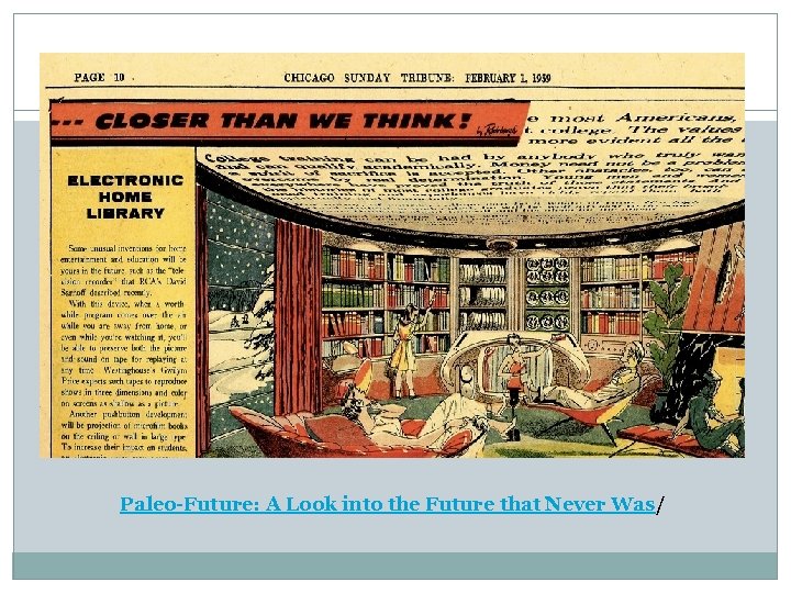 Paleo-Future: A Look into the Future that Never Was/ 