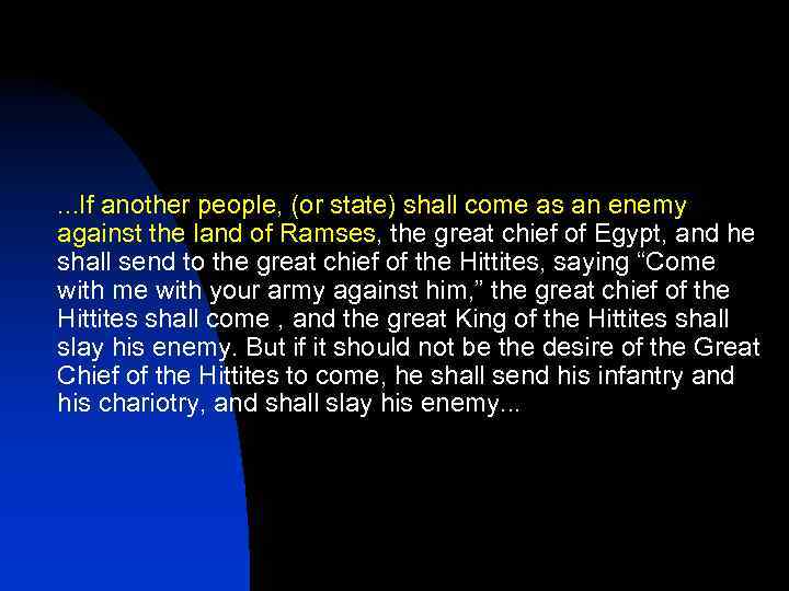 . . . If another people, (or state) shall come as an enemy against