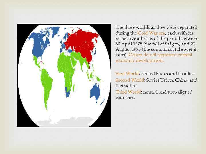 The three worlds as they were separated during the Cold War era, each with