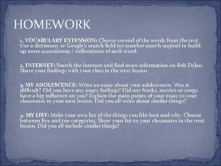 HOMEWORK 1. VOCABULARY EXTENSION: Choose several of the words from the text. Use a